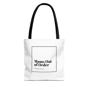 Mums Out of Order Tote Bag, Reusable Shopping Bag, Shoulder Bag, Eco-Friendly Bag