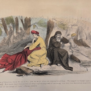 1851 Hand-colored Engraving from People&#39;s Book of History Original print Lucius Stebbins - By the Rivers of Babylon - Zion - Psalm