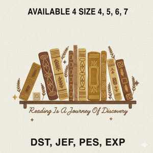 May include: An illustration of a bookshelf with books in brown and gold. The text "Reading Is A Journey Of Discovery" is below the books. The text "AVAILABLE 4 SIZE 4, 5, 6, 7" is at the top.