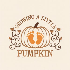 May include: A cream-coloured graphic with the text "GROWING A LITTLE PUMPKIN". The design features a pumpkin with baby footprints inside, surrounded by decorative swirls and hearts, perfect for a baby shower.