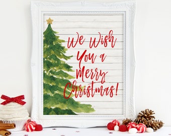 Christmas Printable, We Wish You a Merry Christmas, Christmas Tree Printable, Instant Download, 8 x 10 Digital, Christmas Farmhouse Wall Art