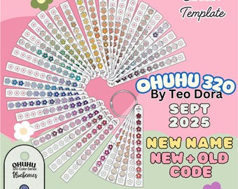 May include: A color swatch template with a ring of color samples in various shades. The template includes the text "OHUHU 320 By Teo Dora SEPT 2025 NEW NAME NEW + OLD CODE". The color samples are arranged in a fan shape.