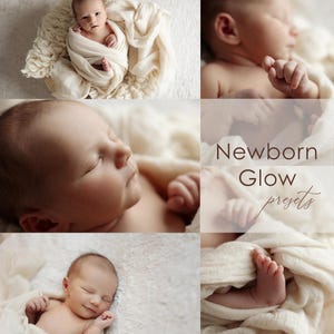 Puede incluir: Un collage de cuatro imágenes que muestran a un bebé recién nacido envuelto en tela blanca. El bebé está durmiendo en diferentes poses, con una expresión suave y gentil. El texto "Newborn Glow presets" está superpuesto en la imagen.