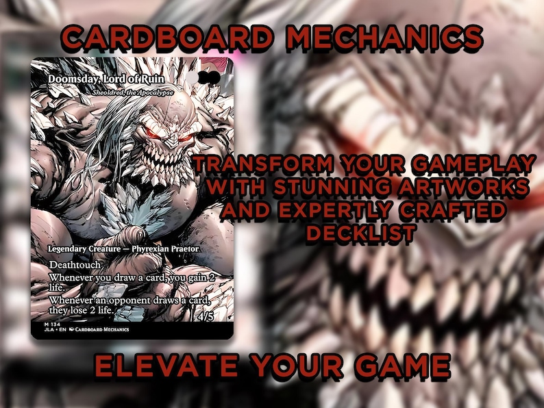 May include: A trading card with a detailed illustration of a monstrous creature with sharp teeth and red eyes. The card is labeled "Doomsday, Lord of Ruin" and includes game text. The background features the text "CARDABOARD MECHANICS" and "ELEVATE YOUR GAME".