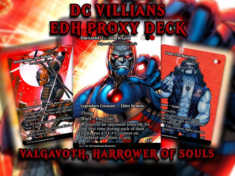 May include: A set of three DC Villains EDH Proxy Deck cards. The cards feature illustrations of Deathstroke, Darkseid, and Lobo. The text on the cards includes character names, abilities, and the phrase "Valgavoth, Harrower of Souls."