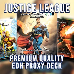 May include: A Justice League EDH proxy deck featuring three cards. The cards showcase Superman, Aquaman, and a female character using a counterspell. The text on the cards includes "Tides of Atlantis", "Superman, Man of Steel", and "Counterspell". The deck is labeled "Premium Quality".