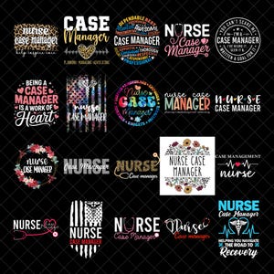 Puede incluir: Una colección de veinte diseños gráficos distintos con el texto Nurse Case Manager, que incorporan varios elementos como estetoscopios, corazones, coronas florales, patrones de bandera estadounidense y palabras motivadoras sobre un fondo negro.