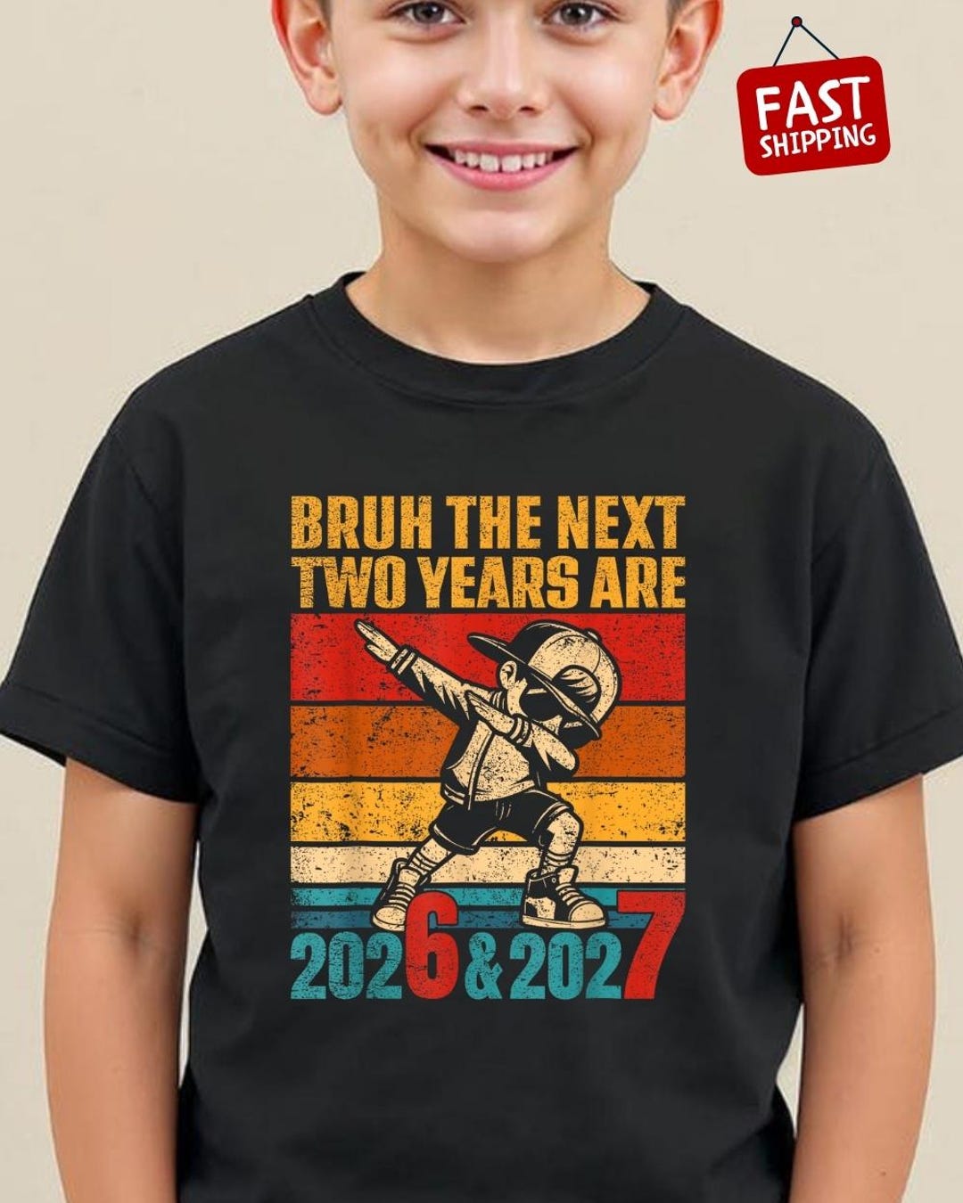 Bruh The Next Two Years Are 2026 2027 Funny 67 Kids Shirt Funny New Il 518o 