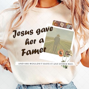 Jesus Gave Her A Farmer Png, Christan Png, Jesus Png File , Bible Viber Png, Digital File Donwload