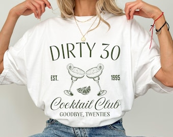 Dirty 30 Cocktail Club Shirt: 30th Birthday Matching Tee