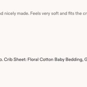 May include: A crib sheet with a floral pattern in green, blue, and cream. The text "Rifle Paper Co. Crib Sheet: Floral Cotton Baby Bedding, Green Blue Cream" is visible.