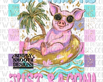 Don't mind me, just bacon png herunterladen ORIGINAL DESIGNER