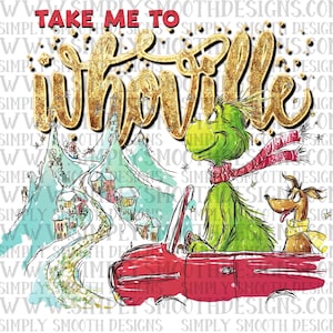 Puede incluir: Ilustración caprichosa del Grinch y Max en un coche rojo, rumbo a Villaquién. El texto "Take Me To Whoville" se muestra arriba, con un paisaje montañoso nevado de fondo.