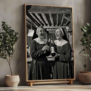 Nuns Drinking Wine Poster Print, Funny Religious Wall Art, Gag Gift Canvas, Kitchen Decor, Humor Drinking Quote, Unique Home Decor, Bar Sign