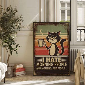 Póster "Grumpy Cat Morning" – Divertido arte mural con café "Odio a la gente madrugadora", regalo retro con humor para amantes de los gatos