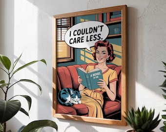 Funny Retro Pop Art Poster | I Couldn’t Care Less Wall Art Print