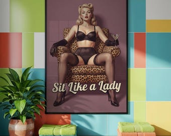 PopUp Girl Poster, “Sit Like a Lady” Glamour Wall Decor, Vintage Cocktail Art
