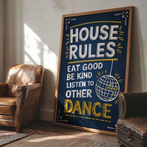 House Rules Zitat Poster Leinwand Wandkunst - Eat Good, Be Kind, Dance - Positive motivierende Typografie Wandkunst, Familienzimmer Dekor
