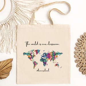 The World is Our Classroom Canvas Tragetasche Homeschool Mama Tasche for Homeschooling Mama wild and free Geschenk für Mama Tote Bag for Kids cc Tutor