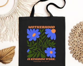 Motherhood is Kingdom Work Cotton Canvas Tote Bag for moms Proverbs 31 bag for mama tote with bible verse tote for bible christian mom gift