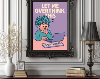 Rolig poster med mental hälsa – "Låt mig övertänka" – Konsttryck med övertänkande för kontor eller terapiutrymme, A2 Retro tecknad dekor