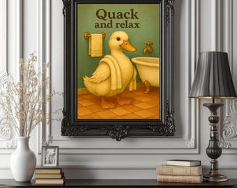 Funny Duck Bathroom Poster - “Quack and Relax” - Cute Animal Wall Art - Whimsical Bath Decor - Cozy Vintage-Inspired Duck Print