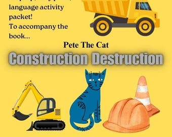 Pete the Cat Construction Language Packet: Storytelling & Comprehension