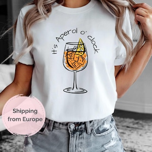 It&#39;s Aperol O&#39;Clock Shirt | T-shirt with Aperol motif | Women&#39;s party shirt | Funny saying shirt | Gift for Aperol fans - Aperol Spritz