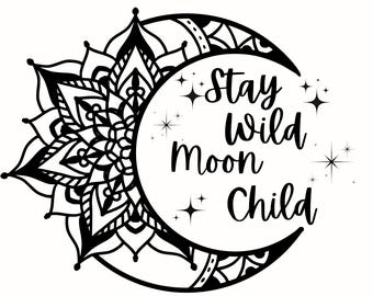 Stay Wild Digital File