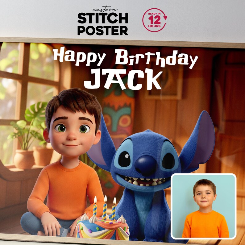 May include: A custom Stitch poster with the text "Happy Birthday JACK." The image features a cartoon boy, a blue cartoon character, and a birthday cake with candles. A small photo of the boy is in the lower right corner. The poster is ready in 12 hours.