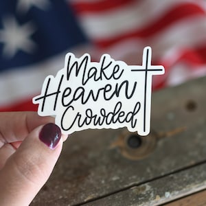 Make Heaven Crowded Sticker: Charlie Kirk Sticker afbeelding 1