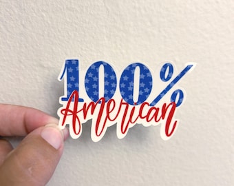 100 Percent American Sticker: Conservative Sticker
