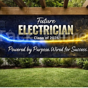 Future Electrician Graduation Banner | Class of 2026 Trade School Decor (Digital Download)