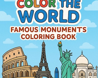 Colora il mondo - Libro da colorare dei monumenti famosi