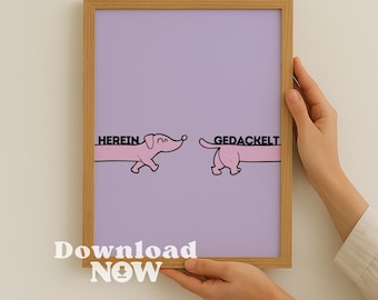 DOWNLOAD DIGITAL Pôster Hereingedachelt | Arte de parede engraçada de Dachshund | Trocadilho com animais