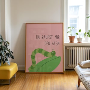 Du raupst mir den Atem Poster | Lustiges Tierposter mit Wortspiel | Liebevoll & witzig
