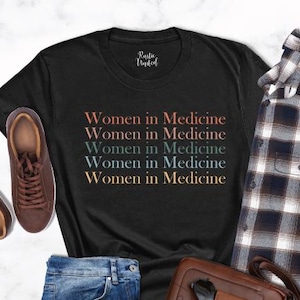 Woman Doctor Gift, MD Grad Gifts, Gift for Female Doctor, Female MD Grad Gift, Women in Medicine Shirt, Gift for Medical Doctor, Doctor Tees