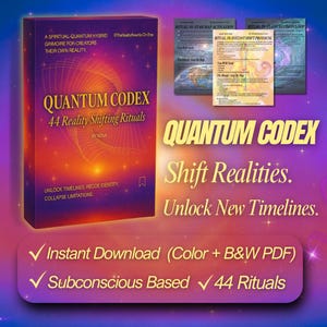 Quantum Codex | 44 Manifestation Reality-Shifting Rituals | Digital Grimoire PDF | Subconscious Work PDF | Instant Download Spirituality