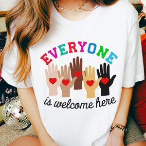 Everyone Is Welcome Here Shirt: Inclusion & Equality Comfort Colors Tee