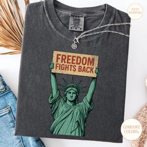 Freedom Fights Back Shirt, Anti Trump Sweatshirt, Liberal Protest Tee, Feminist Political Shirt, Resist Equality Graphic Gift, Democracy Tee