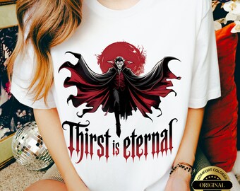 Gotisk vampyr-T-shirt: "Thirst Is Eternal" skräcktröja, bekväma färger