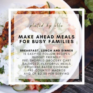Make Ahead Meals For Busy Moms - Breakfast, Lunch and Dinner Budget Meal Plan