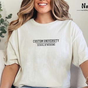 Embroidered Custom University Tshirt, Custom School Of Nursing Tee, Personalized University Name Shirt, Customized Text Shirt