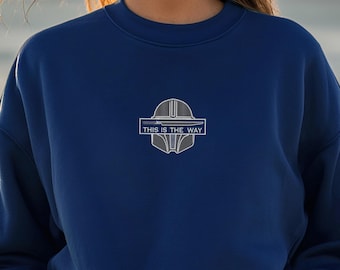 Embroidered This Is The Way Sweater, Mandalorian Sweater, Star Wars Sweater, Disneyland Sweater, Disney World, Family Vacation Sweater