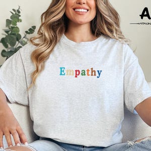 Embroidered Empathy T-Shirt, Colored Empathy T-Shirt, Mental Health T-Shirt, Positivity T-Shirt, Be Kind T-Shirt, Friendly Gift Tee