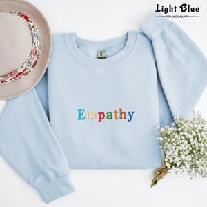 Embroidered Empathy Sweatshirt, Colored Empathy Sweatshirt, Mental Health Sweatshirt, Positivity Sweatshirt, Be Kind Sweatshirt
