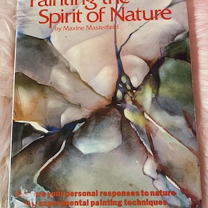 Painting the Spirit of Nature (©1984)