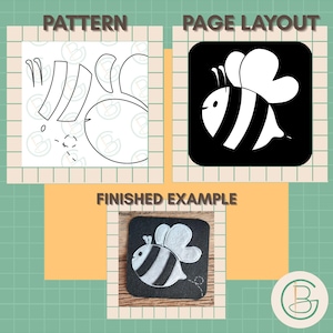 May include: An image with the text "PATTERN", "PAGE LAYOUT", and "FINISHED EXAMPLE". The image shows a bee-themed design. The pattern shows the bee's parts. The page layout shows a bee graphic. The finished example shows a bee coaster.
