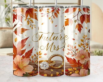 Future Mrs. Tumbler wrap: 20 oz Seamless Sublimation wrap, 300 DPI, Autumn Leaves