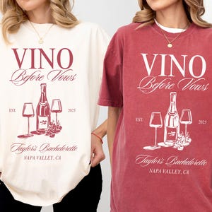 Vino Bevor Gelübde Bachelorette Comfort Farben T-Shirt: Benutzerdefinierte Weinkellerei Lage